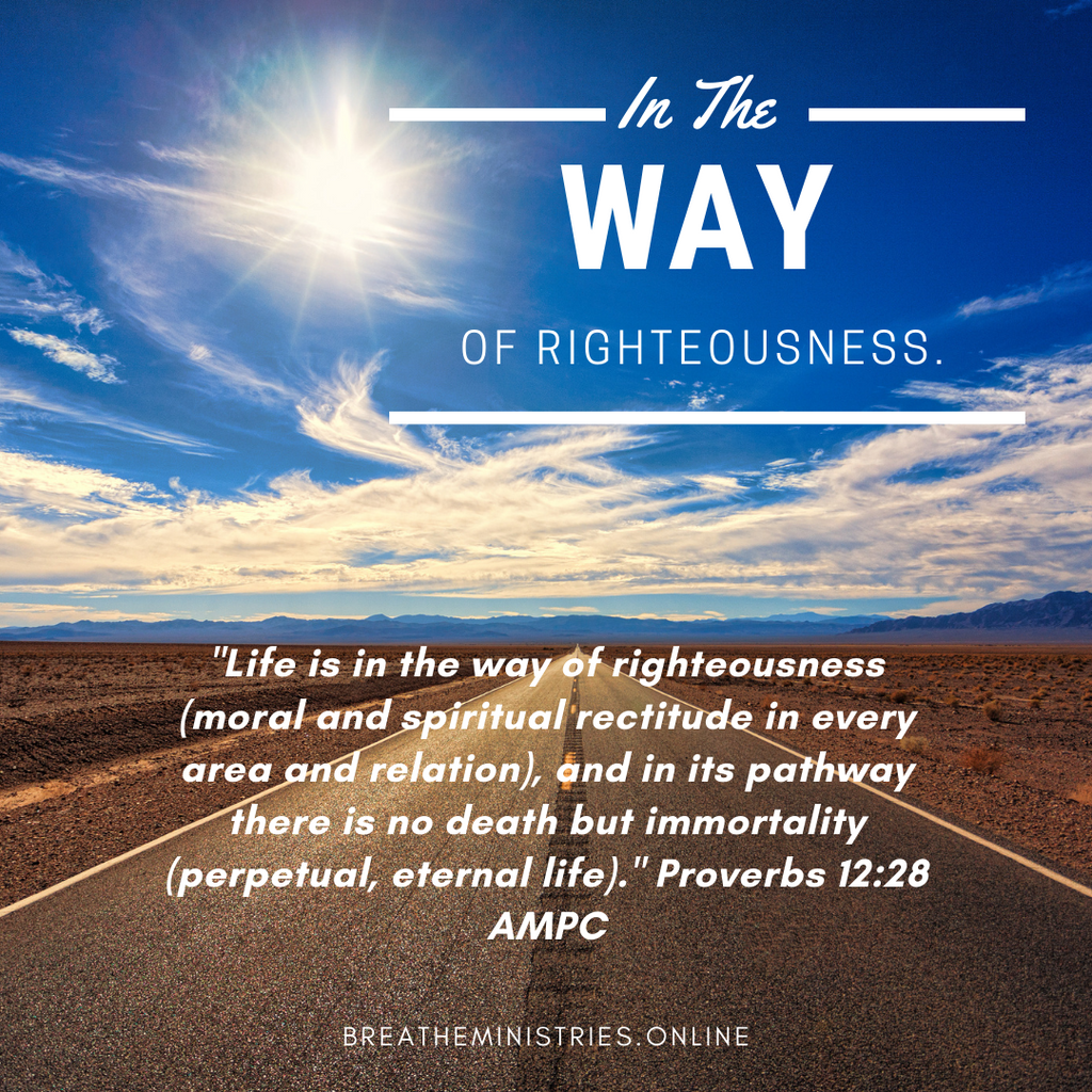 In The Way Of Righteousness.