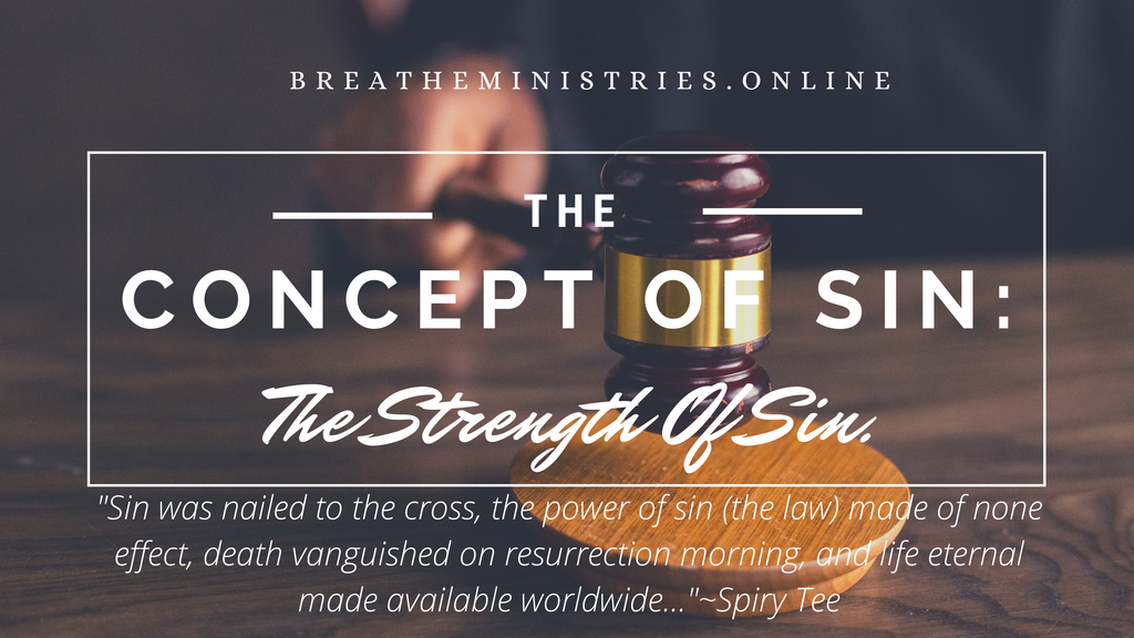 THE CONCEPT OF SIN: The Strength Of Sin