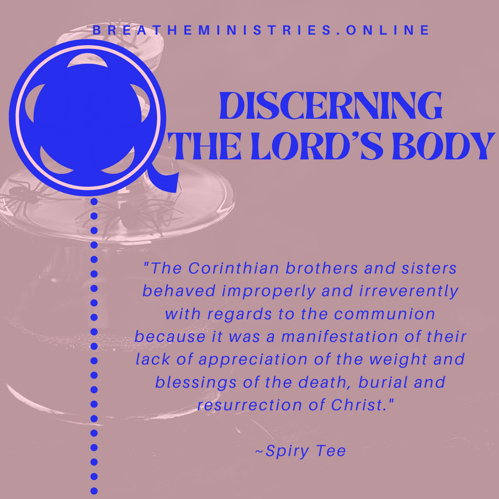 Discerning The Lord's Body Part 1