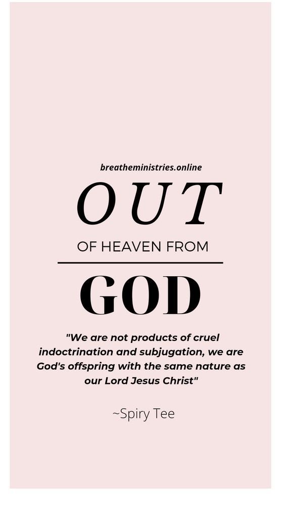 Out Of Heaven From God