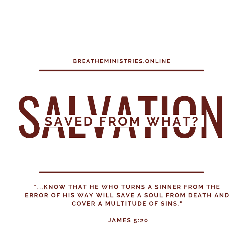 SALVATION: Saved From What?