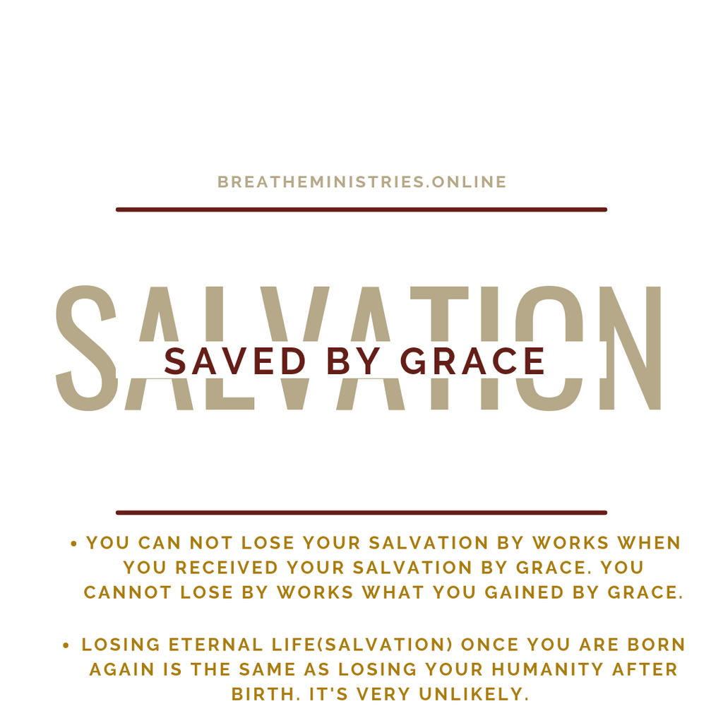 SALVATION: Saved By Grace