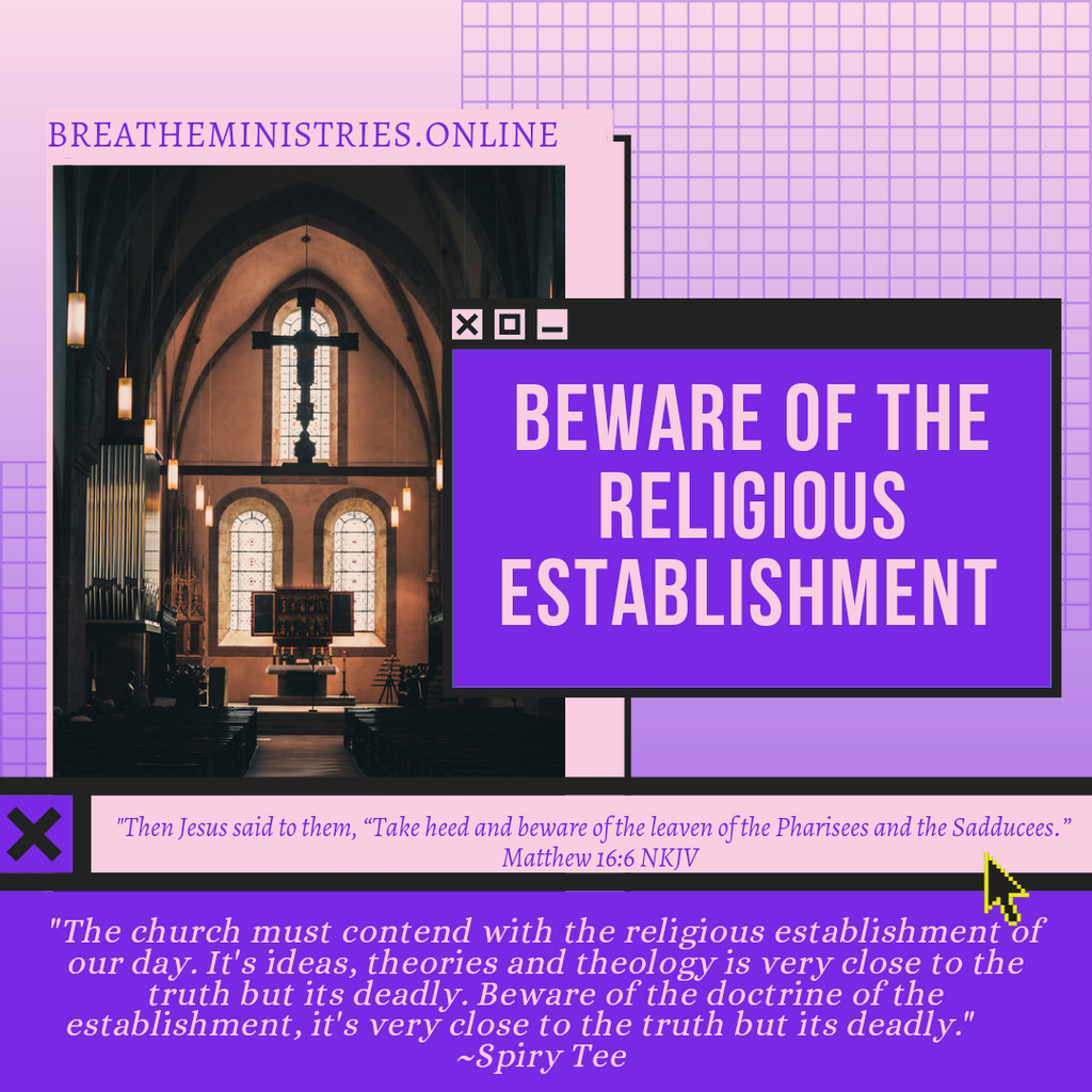 Beware Of The Religious Establishment.