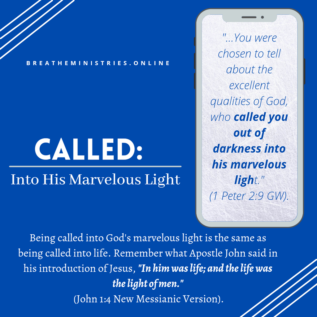 CALLED: Into His Marvelous Light.