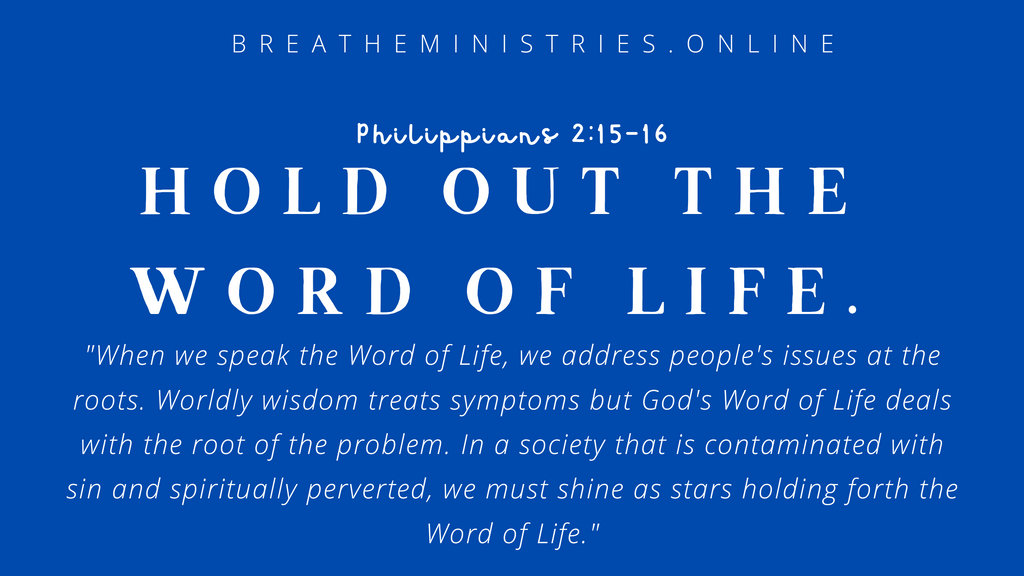 Hold Out The Word Of Life.