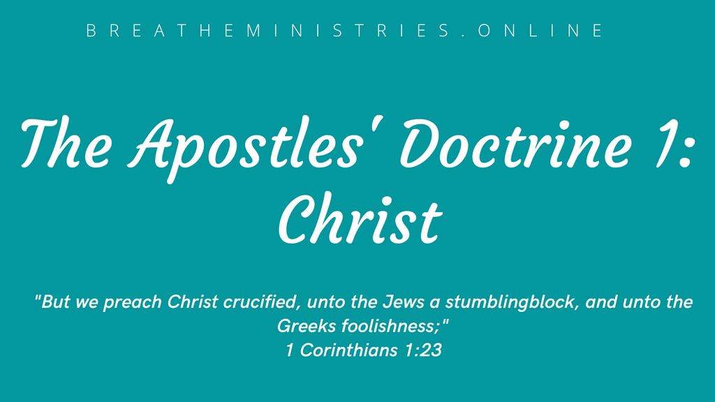 The Apostles' Doctrine: Christ.