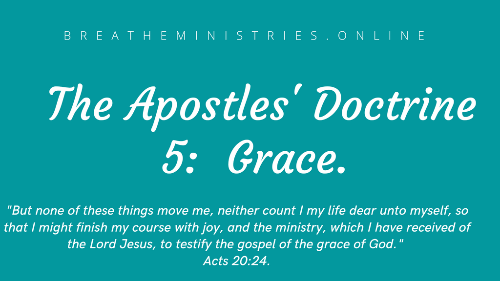 The Apostles' Doctrine: Grace