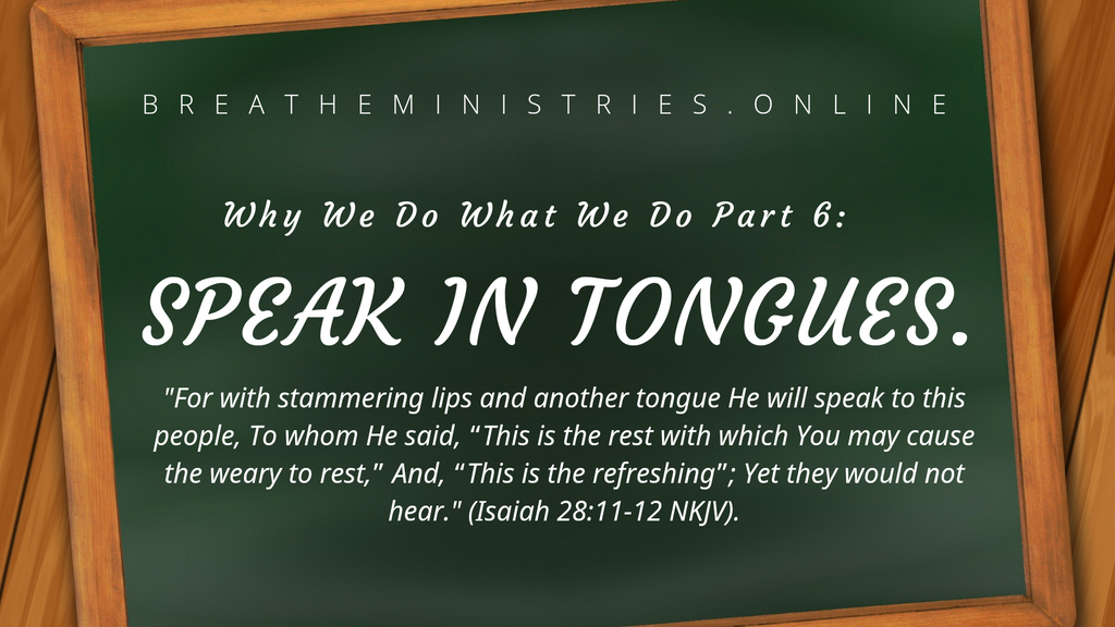 Why We Do What We Do : Speak In Tongues.